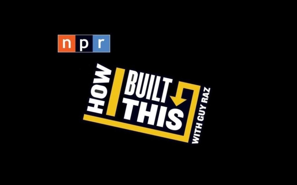 How I Built This NPR Guy Raz