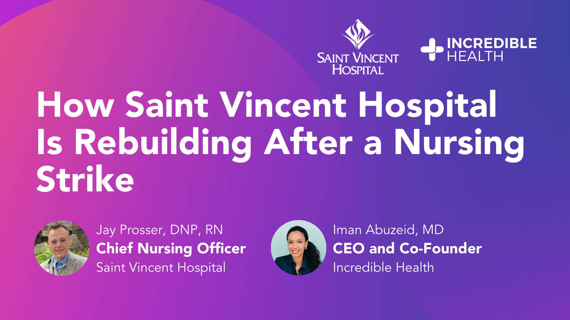 How Saint Vincent Hospital Is Rebuilding After a Nursing Strike Incredible Health